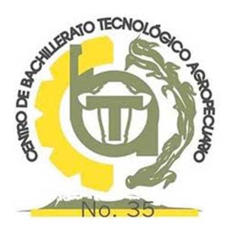 Centro de Bachillerato Tecnológico Agropecuario No. 35 Somos Mexicanos Centro de Bachillerato Tecnológico Agropecuario No. 35 Somos Mexicanos